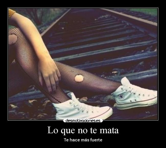 Lo que no te mata - 