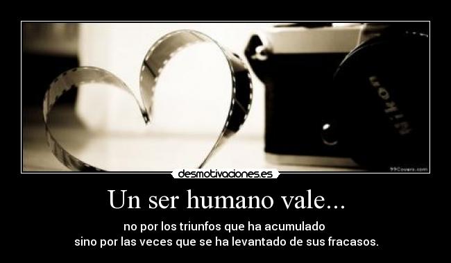 Un ser humano vale... -