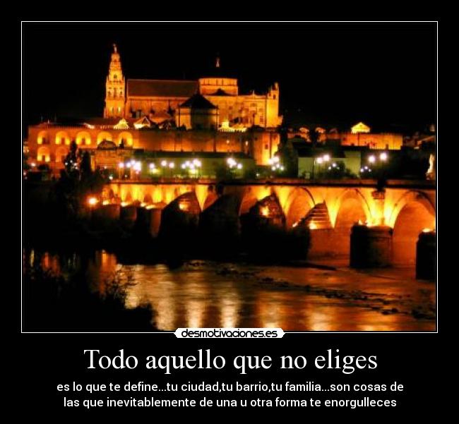 Todo aquello que no eliges -