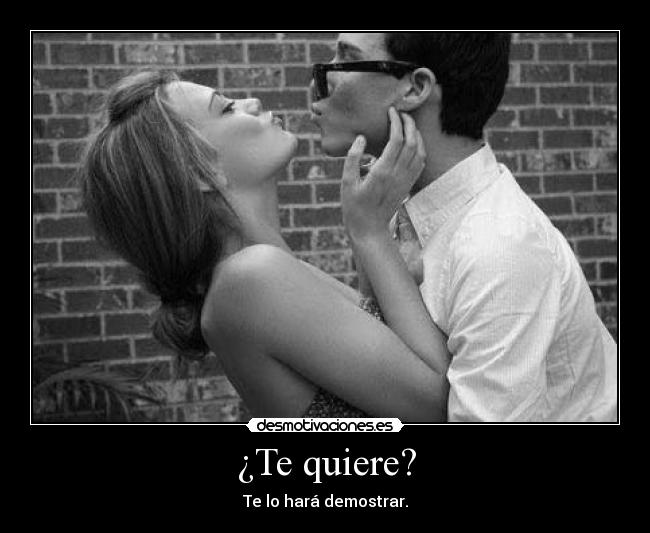 ¿Te quiere? - 