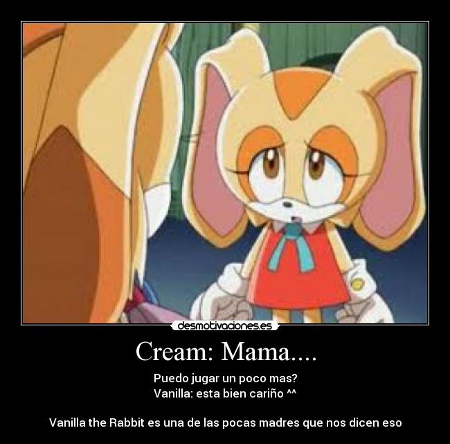 Cream: Mama.... -