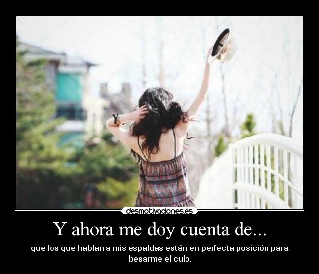 Y ahora me doy cuenta de... - 