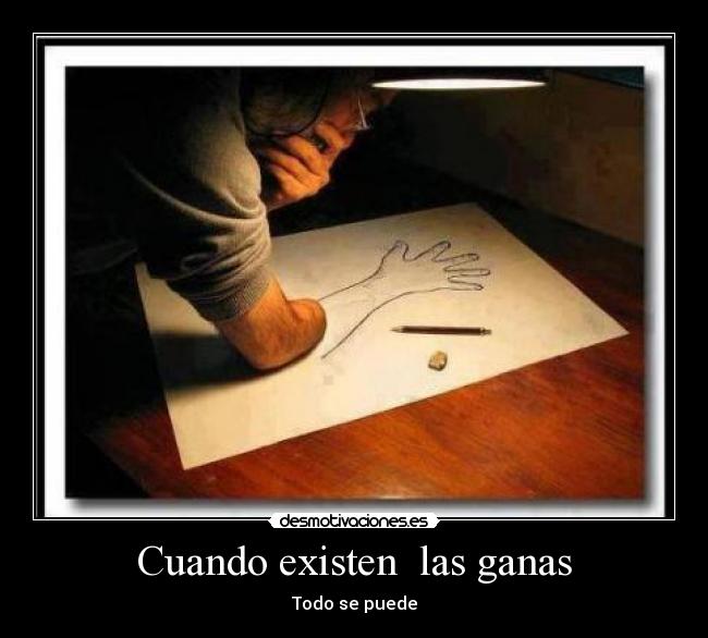Cuando existen  las ganas - 