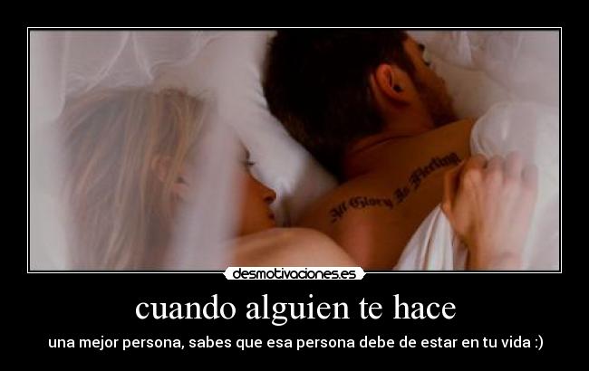 cuando alguien te hace - 