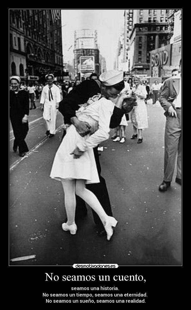 No seamos un cuento, -