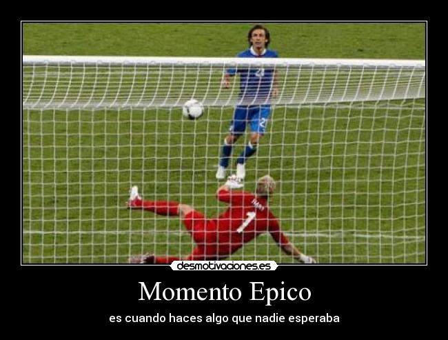 carteles momento epico desmotivaciones