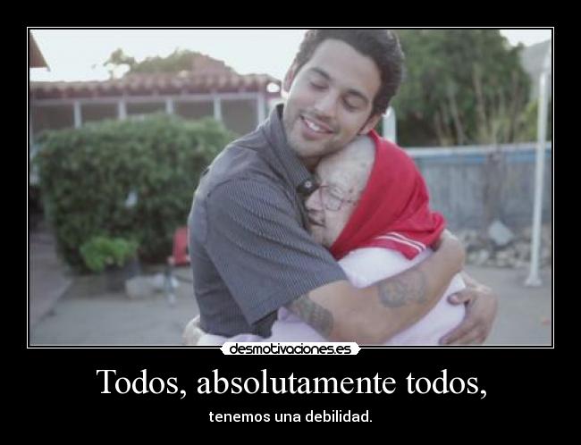 Todos, absolutamente todos, -