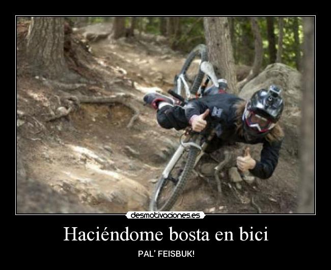 Haciéndome bosta en bici -