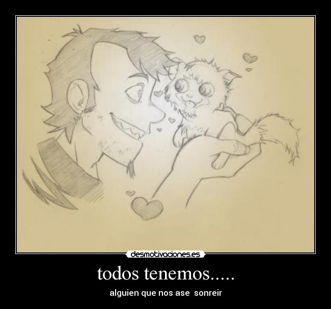 todos tenemos..... - 
