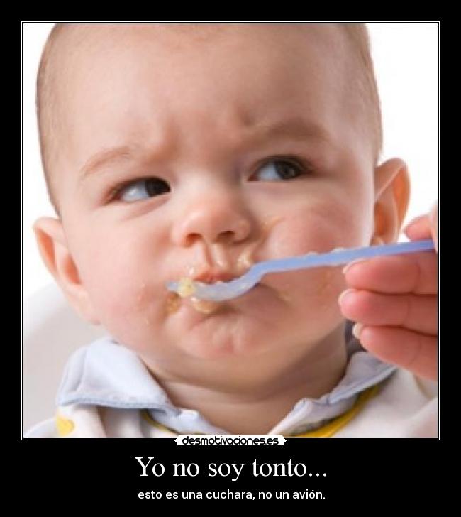 Yo no soy tonto... - 