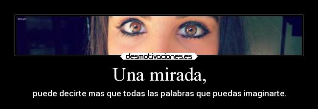 Una mirada, - 