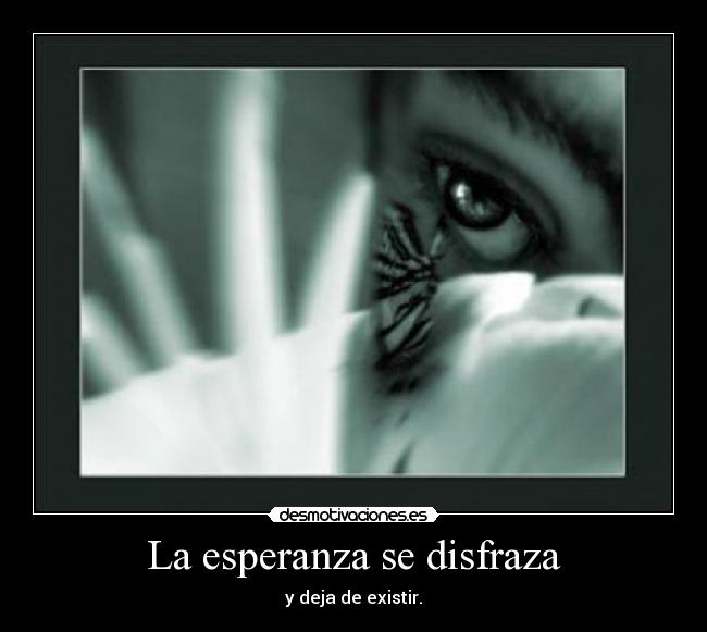La esperanza se disfraza -