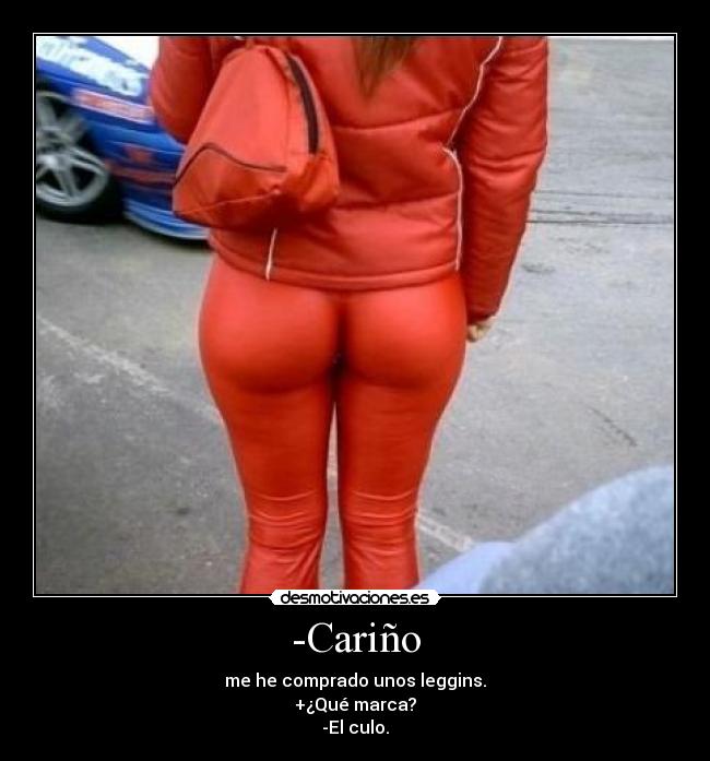 carteles carizo comprado unos leggins desmotivaciones