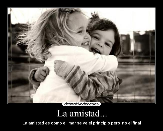 La amistad... - 