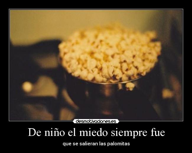 De niño el miedo siempre fue - 