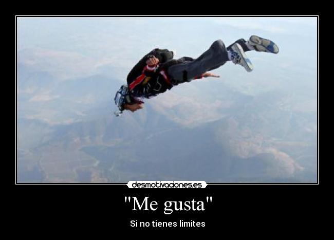 Me gusta - Si no tienes limites