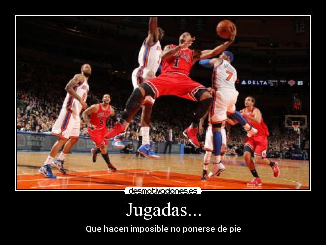 Jugadas... - Que hacen imposible no ponerse de pie