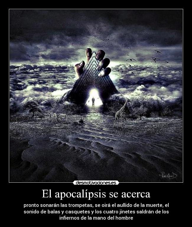 El apocalípsis se acerca -