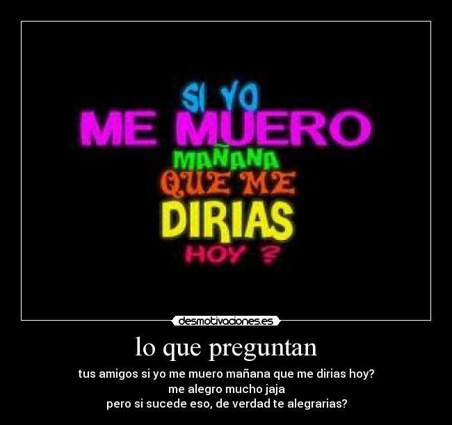 carteles que siempre preguntan desmotivaciones