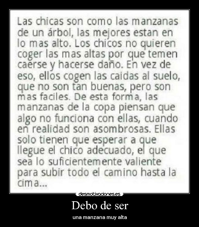 Debo de ser - una manzana muy alta