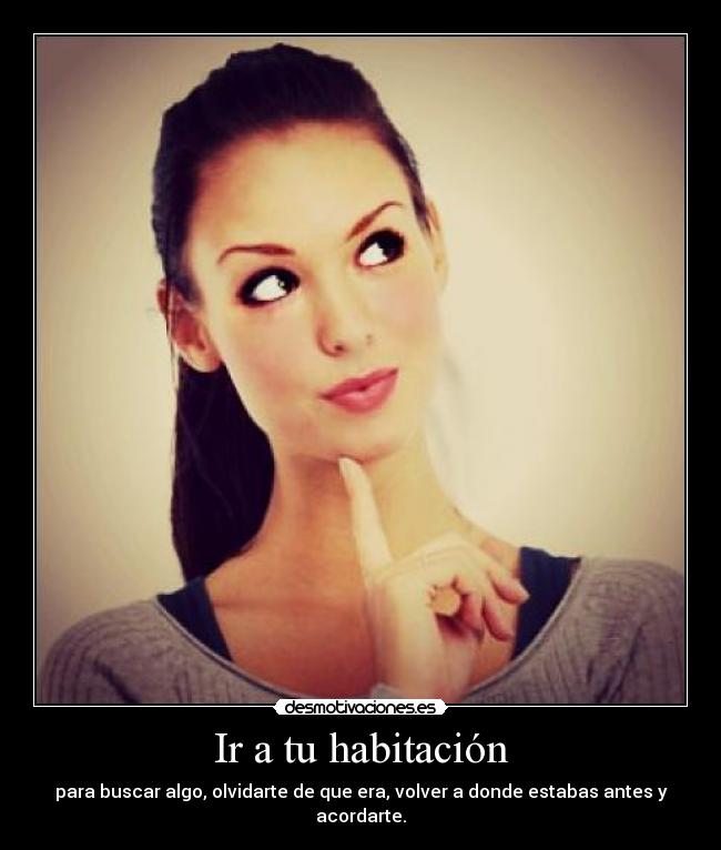 Ir a tu habitación - 