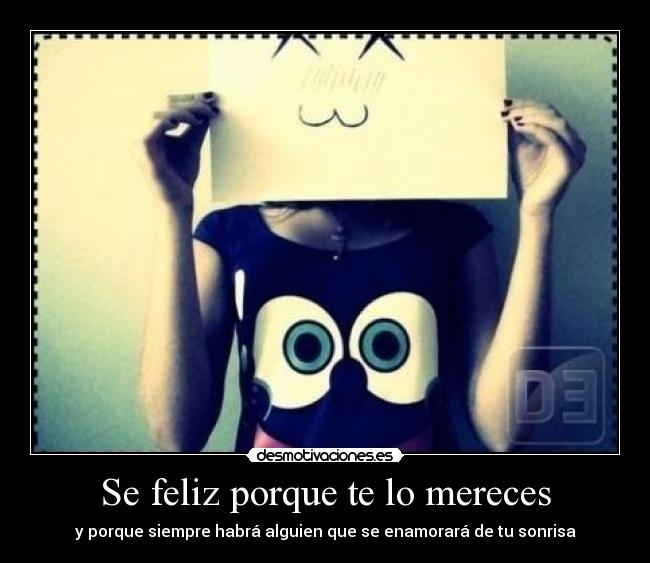 Se feliz porque te lo mereces - 