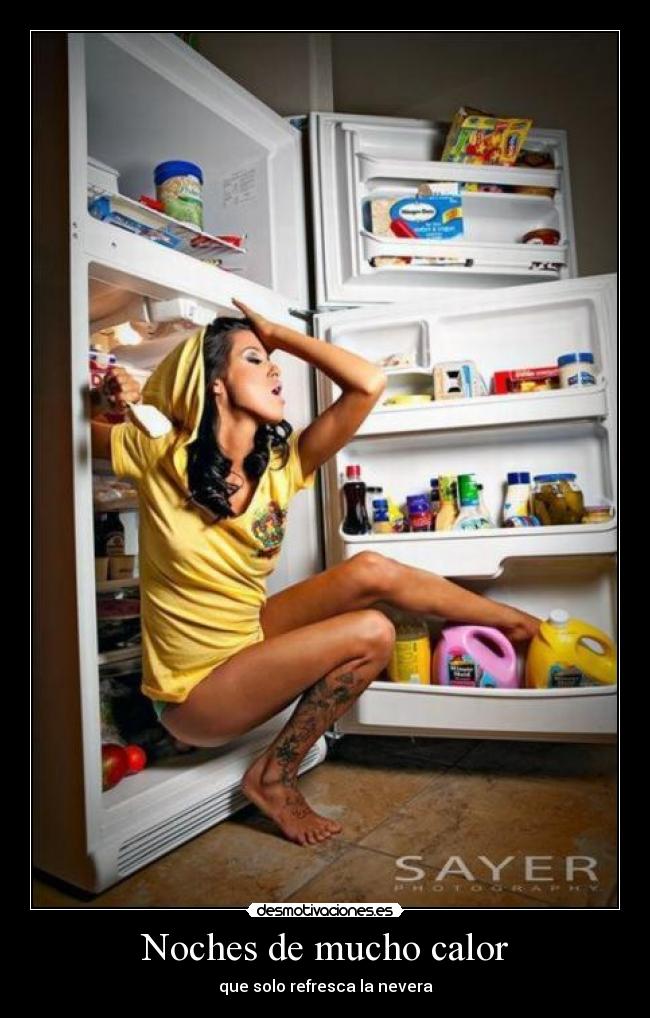 Noches de mucho calor - que solo refresca la nevera
