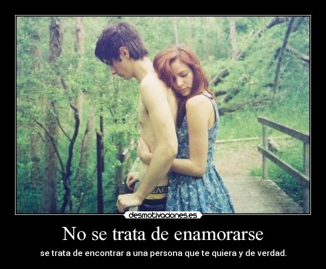 No se trata de enamorarse -