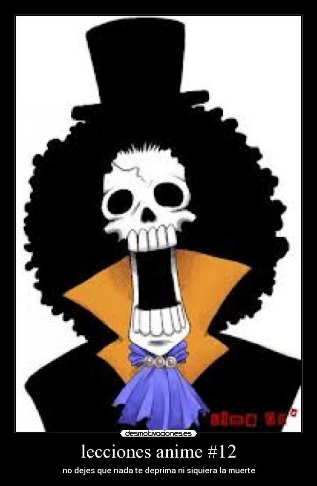 lecciones anime #12 - no dejes que nada te deprima ni siquiera la muerte