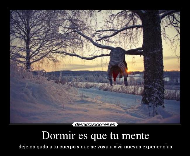 Dormir es que tu mente - 