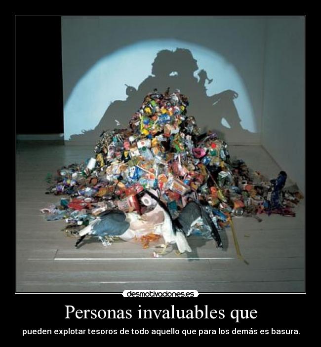 Personas invaluables que -