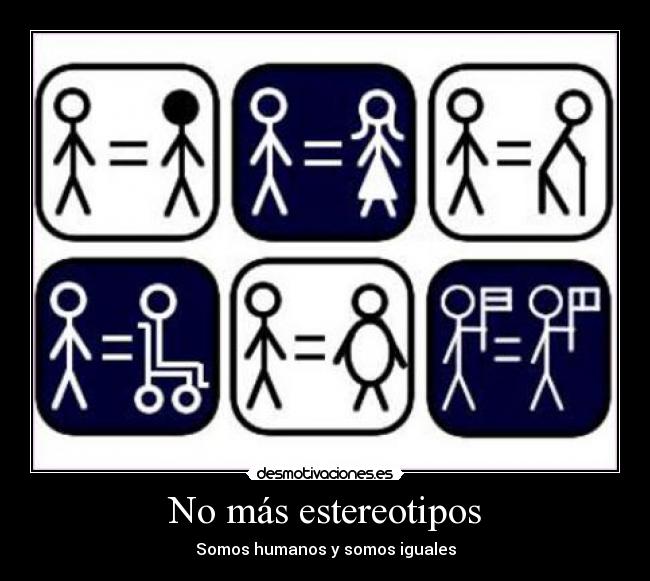 No más estereotipos -