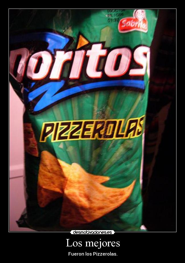 Los mejores - Fueron los Pizzerolas.