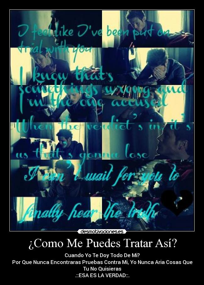 ¿Como Me Puedes Tratar Así? -
