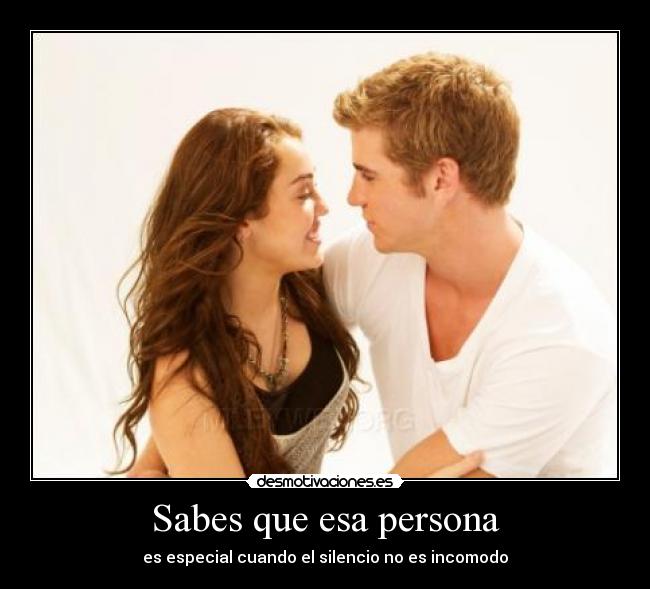 Sabes que esa persona - es especial cuando el silencio no es incomodo