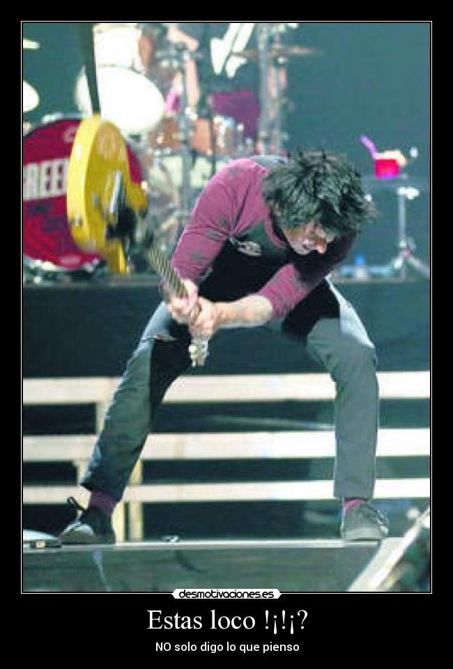 Estas loco !¡!¡? -