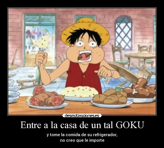 carteles casa luffy goku desmotivaciones