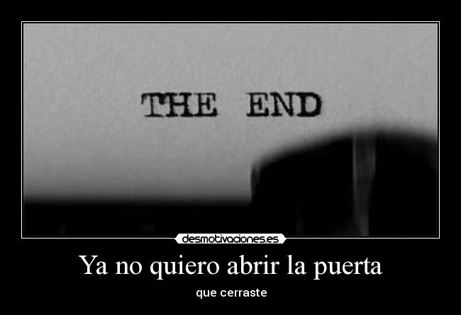 carteles para algo termina hora caminar dejarlo atras desmotivaciones
