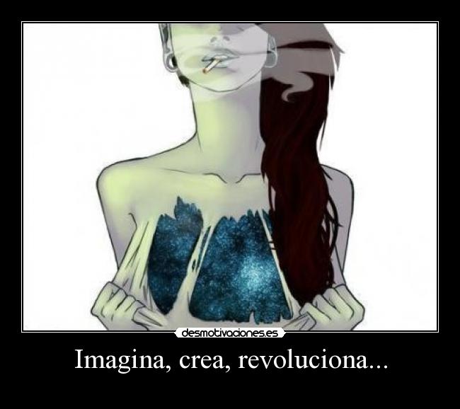 Imagina, crea, revoluciona... - 