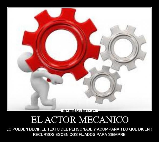 EL ACTOR MECANICO -