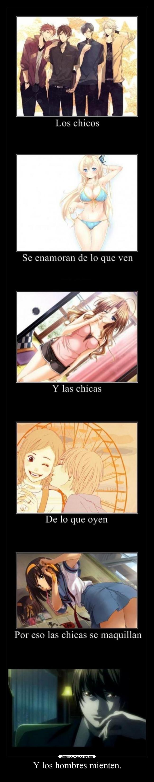 Y los hombres mienten. -