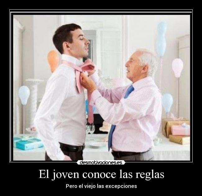 carteles joven conoce las reglas desmotivaciones