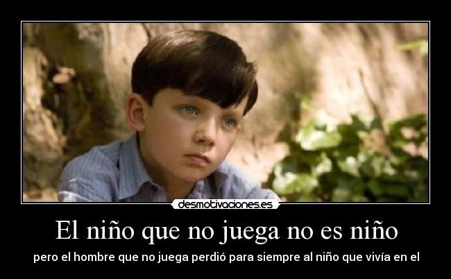 El niño que no juega no es niño - 