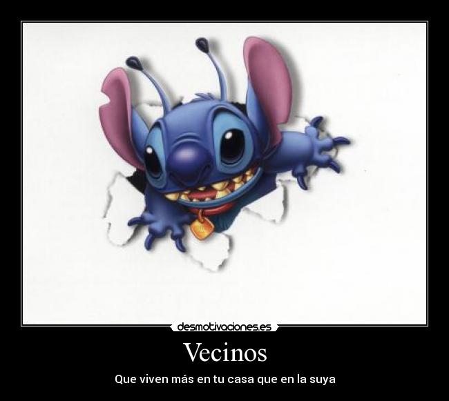 Vecinos - Que viven más en tu casa que en la suya