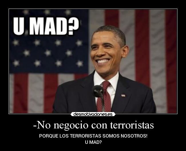 -No negocio con terroristas -