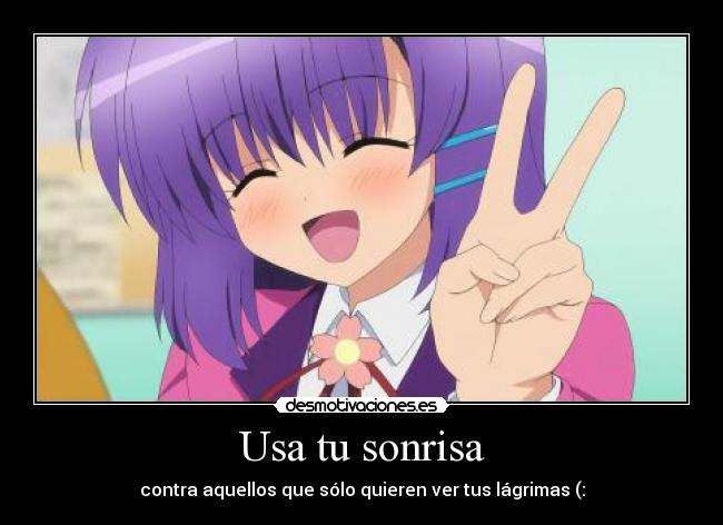 Usa tu sonrisa -