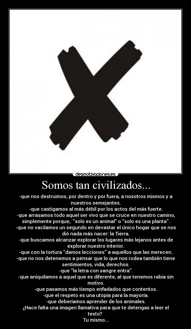 Somos tan civilizados... - 