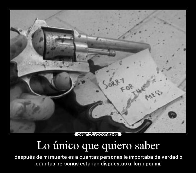 Lo único que quiero saber -