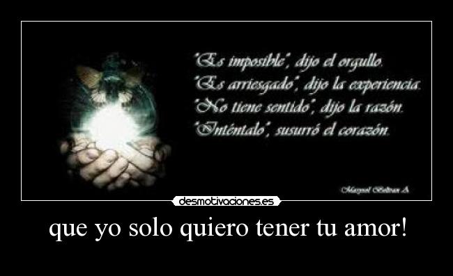 carteles amor verdad tenia que decir que vivir sin desmotivaciones