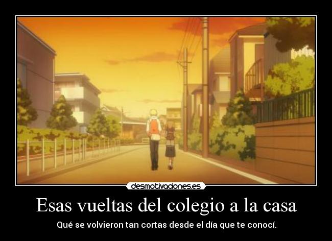 Esas vueltas del colegio a la casa -